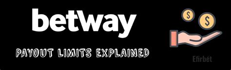 betway payout limits|Betway Maximum Payout Limiys by Countries .